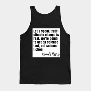 Kamala Harris for President 2020 Quote Gifts Tank Top